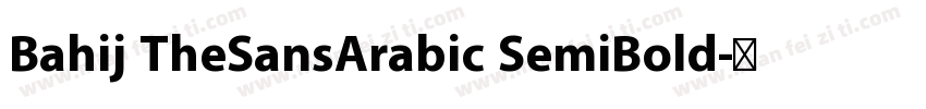 Bahij TheSansArabic SemiBold字体转换